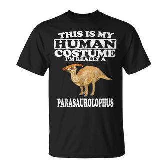 This Is My Human Costume I'm Really A Parasaurolophus T-Shirt | Mazezy
