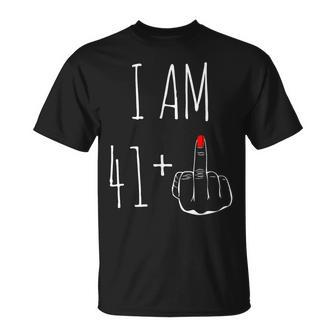 I Am 41 Plus 1 Middle Finger For A 42Th Birthday Funny Birthday Gifts Unisex T-Shirt | Mazezy