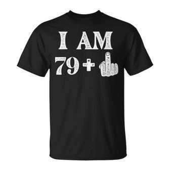 I Am 79 Plus 1 Years Old 80Th Birthday 80 Years Old Bday Unisex T-Shirt | Mazezy