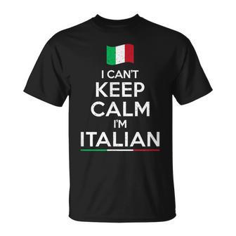 I Cant Keep Calm Im Italian Unisex T-Shirt | Mazezy