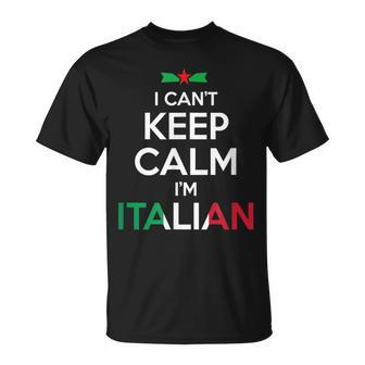 I Cant Keep Calm Im Italian - Unisex Unisex T-Shirt | Mazezy