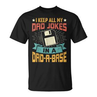 I Keep All My Dad Jokes In A Dadabase Vintage Father Dad Unisex T-Shirt - Seseable