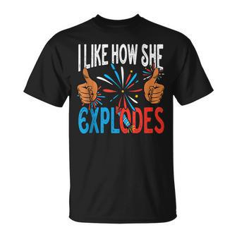 I Like How He Bangs Fireworks Funny 4Th Of July Couple Unisex T-Shirt - Monsterry DE