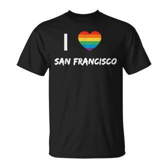 I Love San Francisco Gay Pride Lbgt Unisex T-Shirt | Mazezy