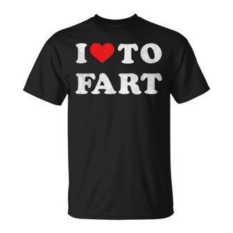 I Love To Fart Men I Heart To Fart Joke Farting Gag Unisex T-Shirt | Mazezy