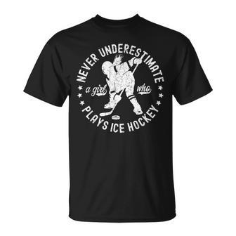 Ice Hockey Girl Never Underestimate A Girl Who Plays Hockey Unisex T-Shirt - Seseable