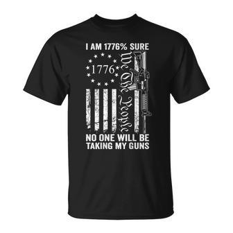 I'm 1776 Sure No One Is Taking My Guns Pro Gun On Back T-Shirt - Seseable