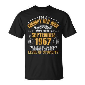 Im A Grumpy Old Man I Was Born In September 1967 Birthday Unisex T-Shirt | Mazezy
