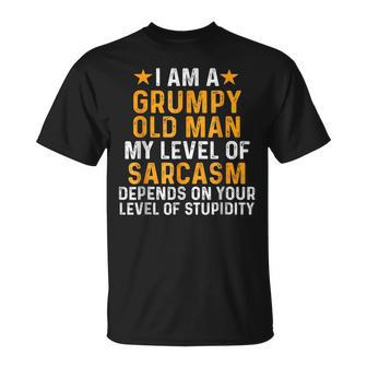 Im A Grumpy Old Man My Levels Of Sarcasm Depends On Your Unisex T-Shirt | Mazezy
