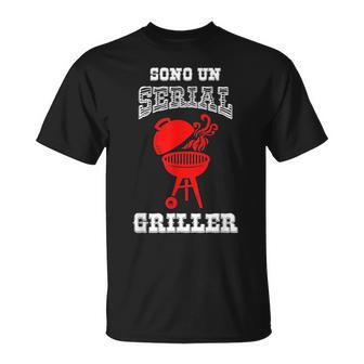 Im A Serial Griller Grilling Barbecue Italian Words Unisex T-Shirt | Mazezy
