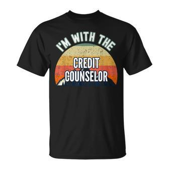I'm With The Credit Counselor T-Shirt | Mazezy