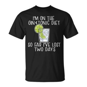 I'm On The Gin & Tonic Diet I've Lost 2 Days Joke Meme T-Shirt | Mazezy AU