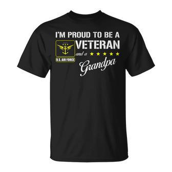 Im Proud To Be An Air Force Veteran And A Grandpa Unisex T-Shirt | Mazezy