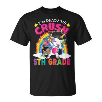 Im Ready To Crush 5Th Grade Unicorn Back To School Girls Unisex T-Shirt - Monsterry UK