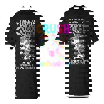 Im Ready To Crush Kindergarten Happy First Day Of School Unisex T-Shirt | Mazezy