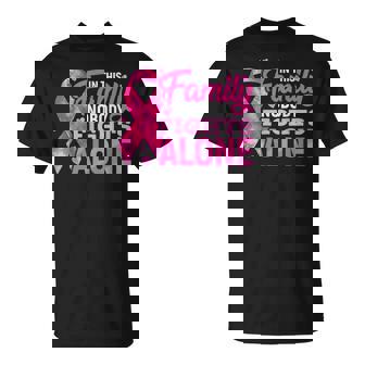 In This Family Nobody Fights Alone Breast Cancer Awareness Breast Cancer Awareness Funny Gifts Unisex T-Shirt | Mazezy