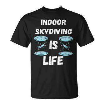 Indoor Skydiving Is My Life Tunnel Flight Wingsuit Skydiver T-Shirt | Mazezy