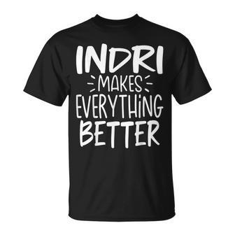 Indri Makes Everything Better Babakoto Lover T-Shirt | Mazezy