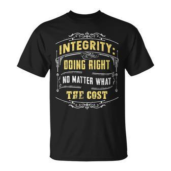 Integrity Doing Right No Matter What The Cost Great T-Shirt | Mazezy UK