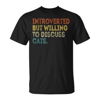Introverted But Willing To Discuss Cats Lovers Kitten T-Shirt - Monsterry