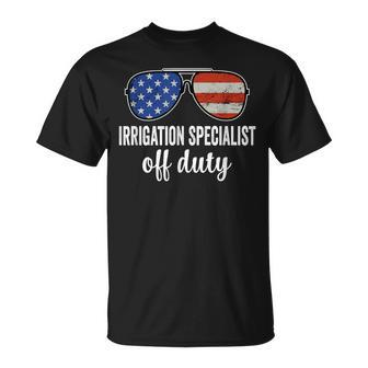 Irrigation Specialist Off Duty American Flag Sunglasses T-Shirt | Mazezy