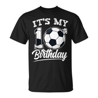 It's My 10Th Birthday Soccer Player 10 Bday Party Team T-Shirt | Mazezy UK