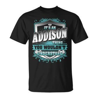 It's An Addison Thing You Wouldn't Understand Name Vintage T-Shirt - Seseable
