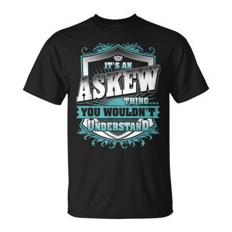 It's An Askew Thing You Wouldn't Understand Name Vintage T-Shirt - Seseable