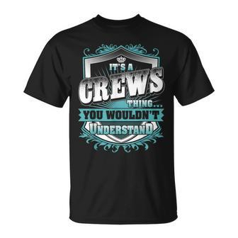 It's A Crews Thing You Wouldn't Understand Name Vintage T-Shirt - Seseable