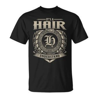 It's A Hair Thing You Wouldn't Understand Name Vintage T-Shirt - Seseable