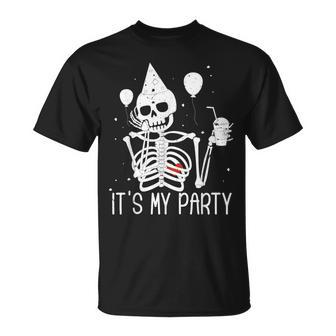 Its Halloween And Yes Its My Birthday Costume Skeleton T-Shirt - Monsterry