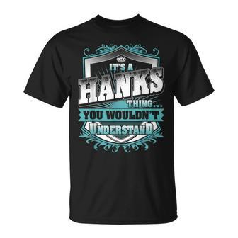 It's A Hanks Thing You Wouldn't Understand Name Vintage T-Shirt - Seseable
