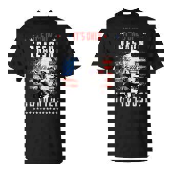 Its Only Treason If You Lose George Washington American Flag Unisex T-Shirt | Mazezy