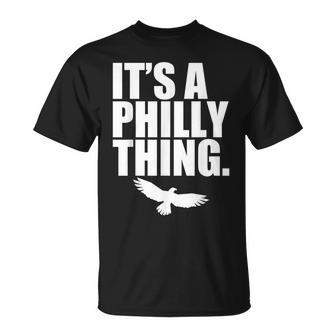 It's A Philly Thing Its A Philadelphia Thing Fan T-Shirt - Seseable