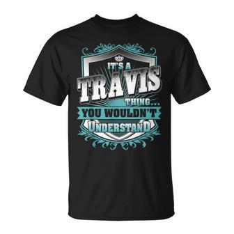 It's A Travis Thing You Wouldn't Understand Name Vintage T-Shirt - Seseable