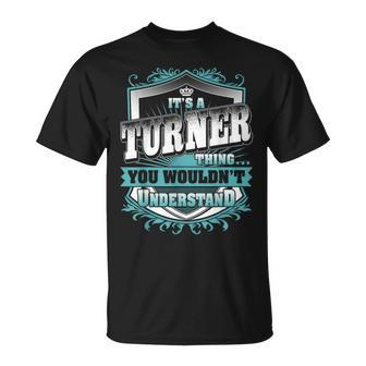 It's A Turner Thing You Wouldn't Understand Name Vintage T-Shirt - Seseable