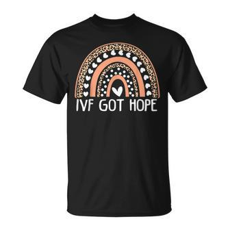 Ivf Got Hope Inspiration Rainbow Ivf Mom Fertility Surrogate Gifts For Mom Funny Gifts Unisex T-Shirt | Mazezy