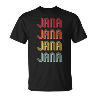 Jana Gift Name Personalized Retro Vintage 80S 90S Birthday Unisex T-Shirt | Mazezy