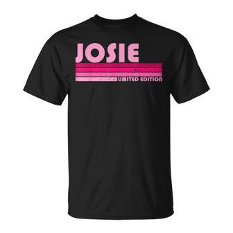 Josie Name Personalized Retro Vintage 80S 90S Birthday Unisex T-Shirt | Mazezy