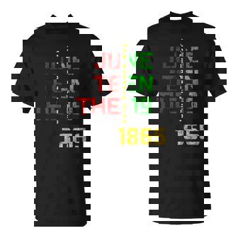 Junenth Celebrating Black Freedom Day 1865 Afro American Freedom Funny Gifts Unisex T-Shirt | Mazezy