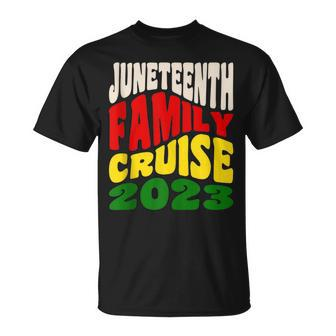 Junenth Family Cruise 2023 Junenth Celebration Unisex T-Shirt | Mazezy