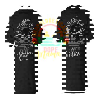Junenth Unapologetically Dope Black Month History African Unisex T-Shirt | Mazezy
