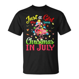 Just A Girl Who Loves Christmas In July Flamingo Flamingo Funny Gifts Unisex T-Shirt | Mazezy