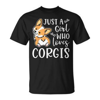 Just A Girl Who Loves Corgis Cute Corgi Unisex T-Shirt | Mazezy
