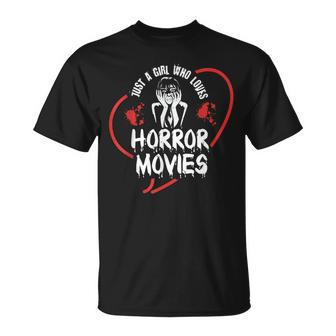 Just A Girl Who Loves Horror Movies Movies T-Shirt | Mazezy