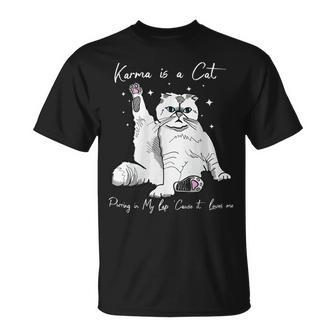 Karma Is A Cat Purring In My Lap T-shirt - Thegiftio UK