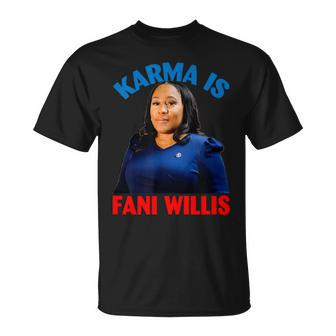 Karma Is Fani Willis T-Shirt | Mazezy