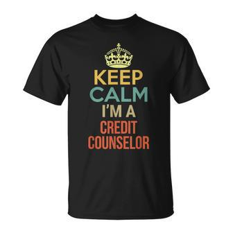 Keep Calm I'm A Credit Counselor T-Shirt | Mazezy