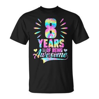 Kids 8Th Birthday Gift Idea Tiedye 8 Year Of Being Awesome Unisex T-Shirt | Mazezy
