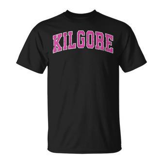 Kilgore Texas Tx Vintage Sports Pink T-Shirt | Mazezy